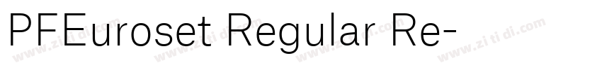 PFEuroset Regular Re字体转换 PFEuroset Regular Re字体转换